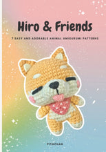 Load image into Gallery viewer, Hiro &amp; Friends Amigurumi Pattern Book 1
