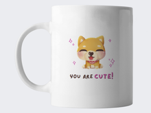 Load image into Gallery viewer, You Are Cute Mug

